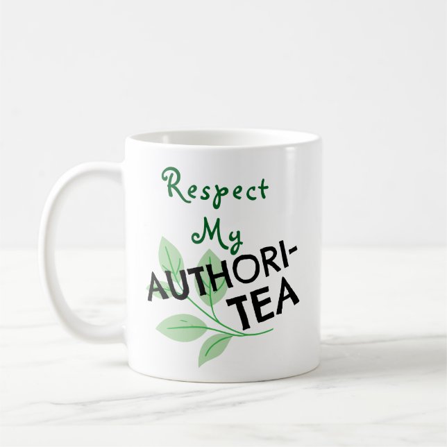 Respect My AUTHORITEA Coffee Mug (Left)