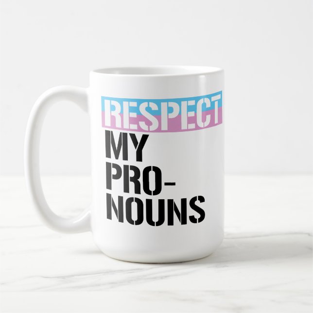 Respect My Pronouns Coffee Mug (Left)