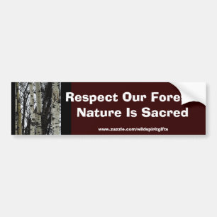 RESPECT OUR FORESTS Earth Day Gift Series Bumper Sticker