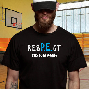 resPEct PE/Gym Teacher T-Shirt