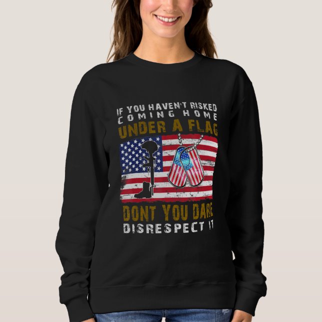 Respect The American Flag Proud Us Veterans Boots  Sweatshirt (Front)