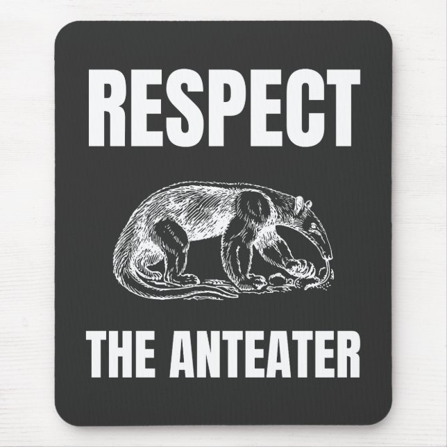 Respect the Anteater Mouse Pad (Front)