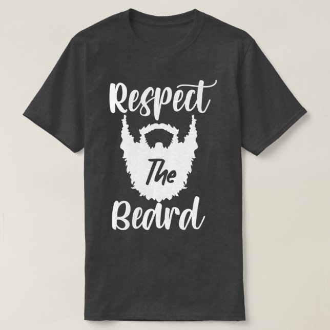 RESPECT THE BEARD 18 T-Shirt (Design Front)