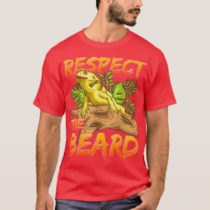 Respect The Beard Bearded Dragon Design For Lizard T-Shirt