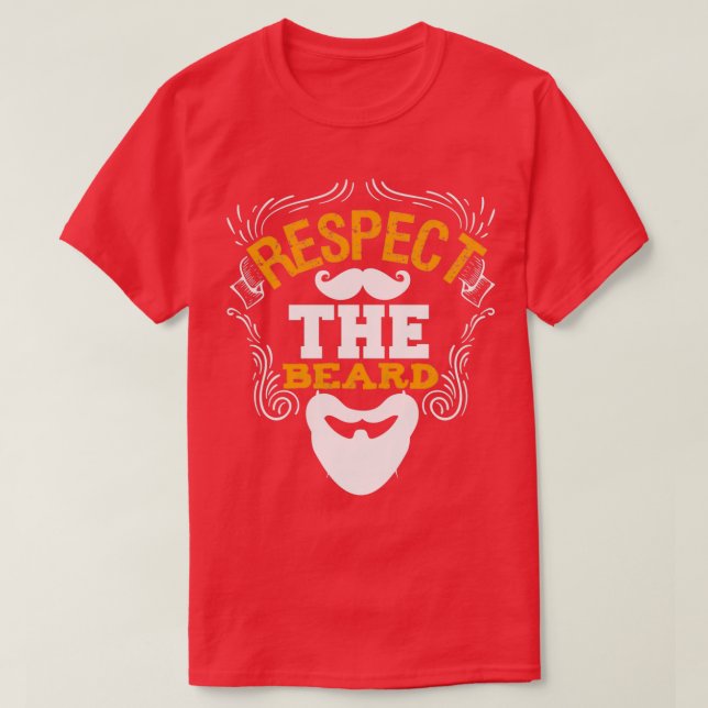 Respect The Beard Funny Beard Sayings Classic TShi T-Shirt (Design Front)
