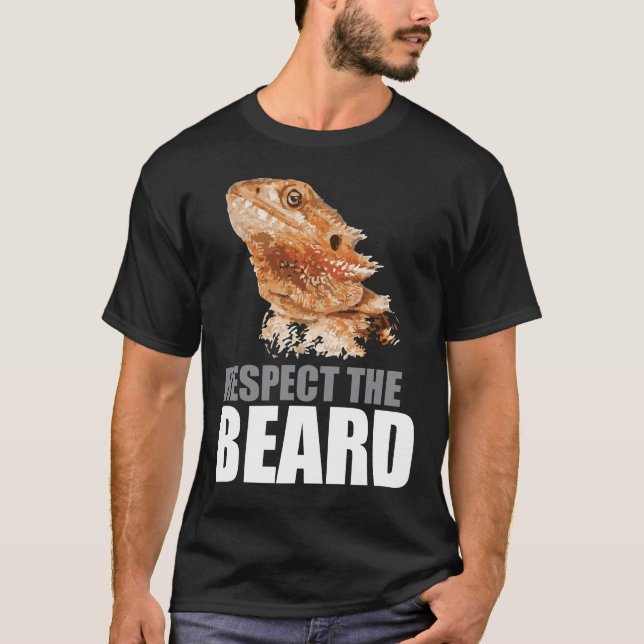 Respect The Beard Funny Bearded Dragon T-Shirt (Front)