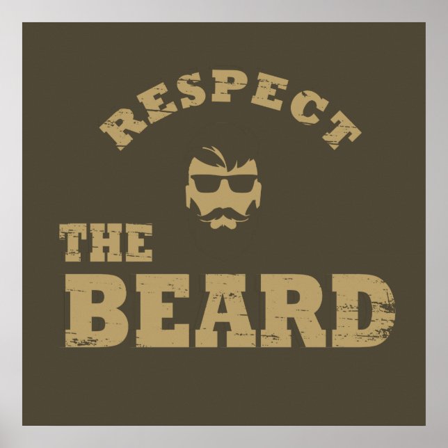 Respect the beard funny bearded sayings poster (Front)