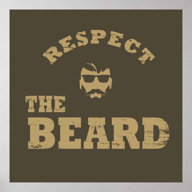 Respect the beard funny bearded sayings poster (Front)