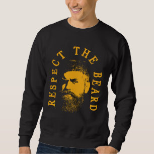 Respect The Beard Humorous Beard Quote Sweatshirt