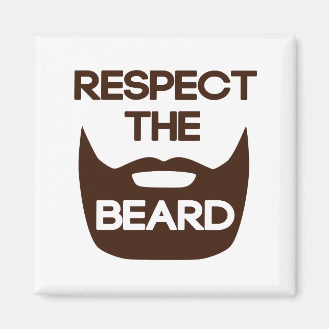 Respect The Beard Magnet (Front)