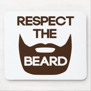 Respect The Beard Mouse Pad