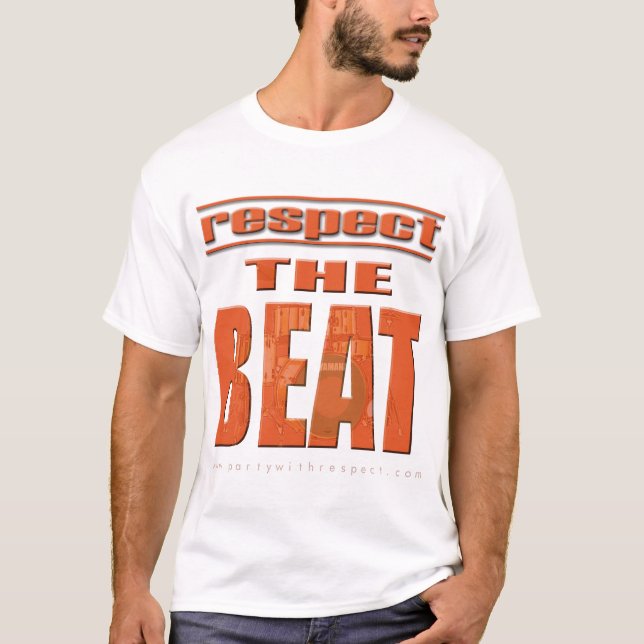 Respect The Beat T-Shirt (Front)
