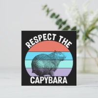 Respect The Capybara Funny Capybara Lover