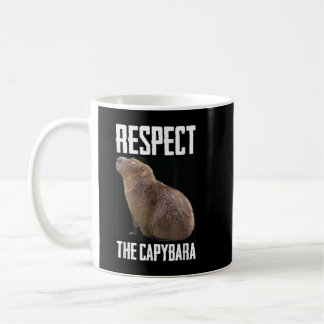 Respect The Capybara Funny Rodent Capibara Photo Coffee Mug