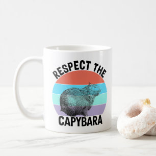Respect The Capybara Funny Rodent Capybara Coffee Mug