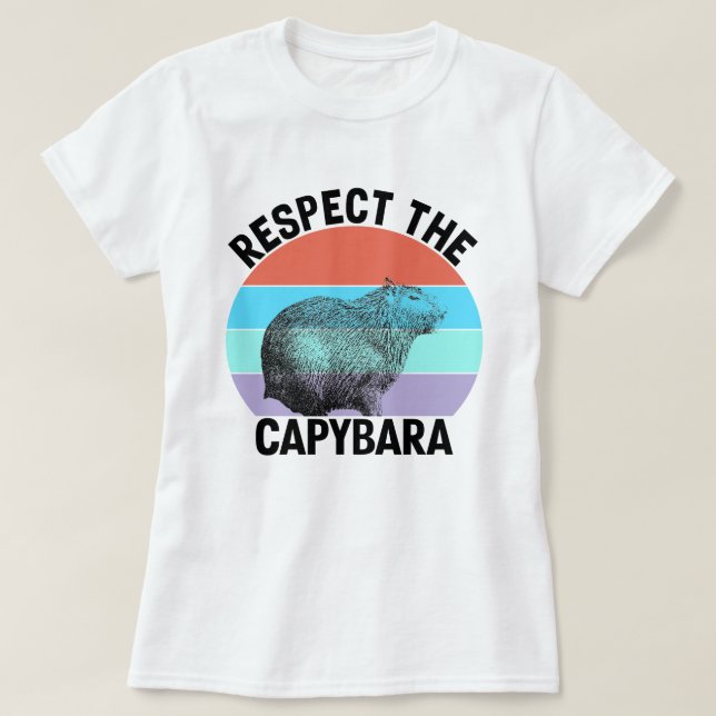 Respect The Capybara Funny Rodent Capybara T-Shirt (Design Front)