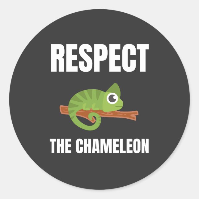 Respect the Chameleon Classic Round Sticker (Front)