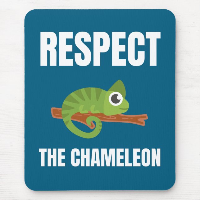 Respect the Chameleon Mouse Pad (Front)