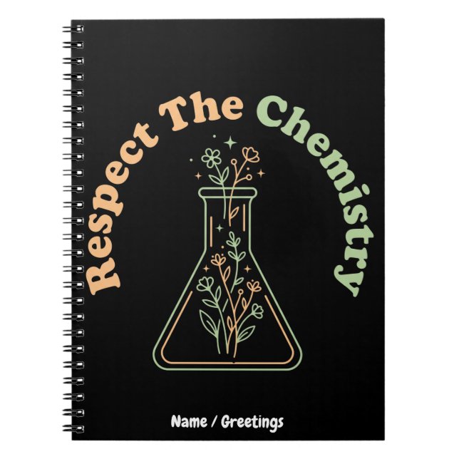Respect The Chemistry Retro Botanical Science  Notebook (Front)
