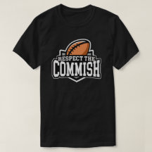 Respect the Commish: Fantasy Football T-Shirt