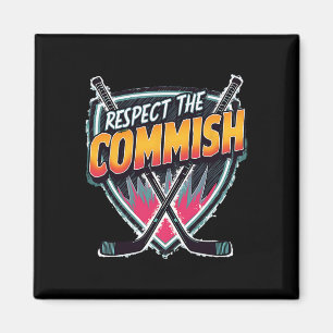 Respect The Commish Fantasy Hockey Magnet