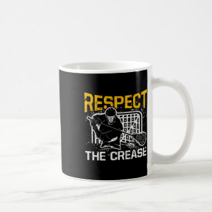 Respect The Crease Funny Lacrosse Player Goalie Coffee Mug