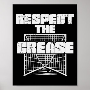 Respect The Crease Lacrosse Funny Lax Goalie Goalk Poster