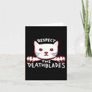 Respect The Death Blades Cat Lover Owner Cat  Card