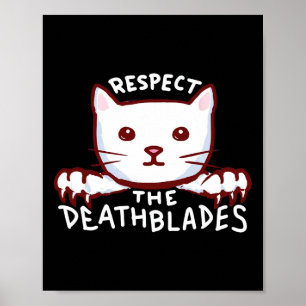 Respect The Death Blades Cat Lover Owner Cat Poster