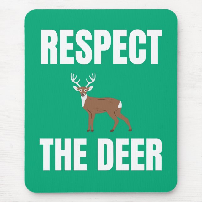 Respect The Deer Mouse Pad (Front)