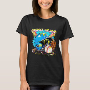 Respect The Drip Boys Baseball Bat Helmet Glove Ba T-Shirt