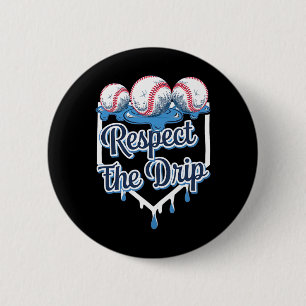 Respect The Drip Bysebyll Home Plate Ice Cream Dri 6 Cm Round Badge