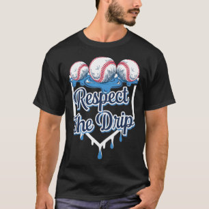 Respect The Drip Bysebyll Home Plate Ice Cream Dri T-Shirt
