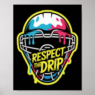 Respect The Drip Hockey Goalie Mask Ice Hockey Goa Poster