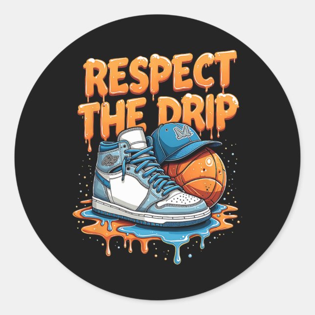 Respect The Drip Sneaker Swag Sketll Street Style  Classic Round Sticker (Front)
