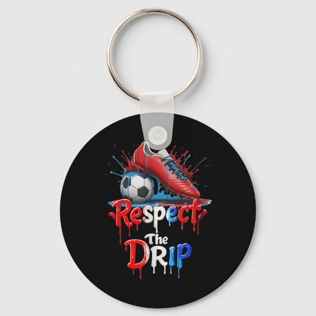 Respect The Drip Soccer Graffiti Street Style  Key Ring (Front)