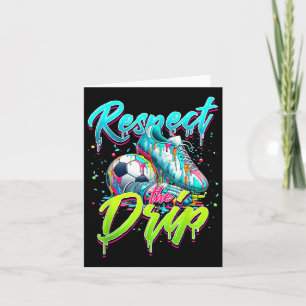 Respect The Drip Soccer Ice Cream Drip With Sprink Card