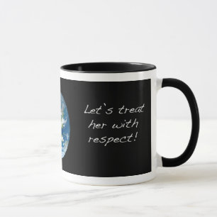 Respect the Earth Mug