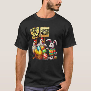 Respect The Egg Funny Easter Bunny Chickens Picket T-Shirt