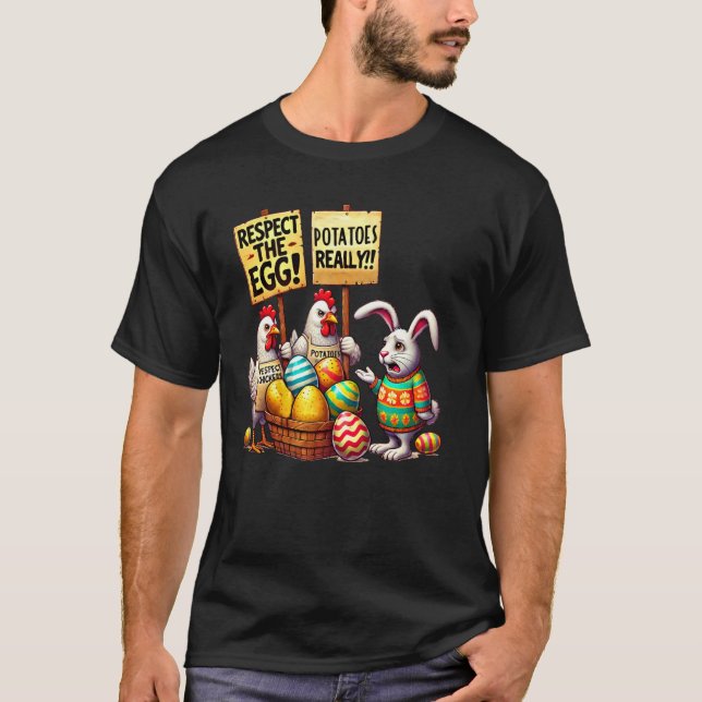Respect The Egg Funny Easter Bunny Chickens Picket T-Shirt (Front)