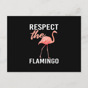 Respect The Flamingo   Funny Flamingo Lover Holiday Postcard