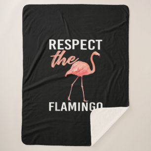 Respect The Flamingo Funny Flamingo Lover Sherpa Blanket