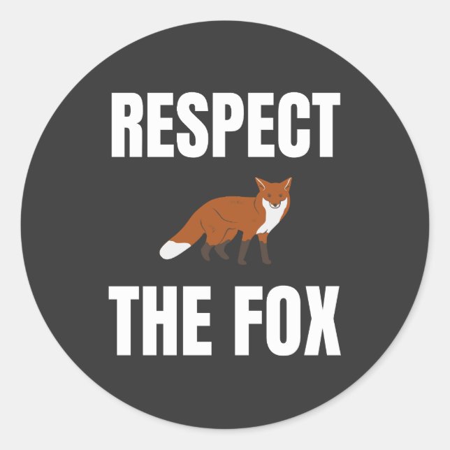 Respect The Fox Classic Round Sticker (Front)