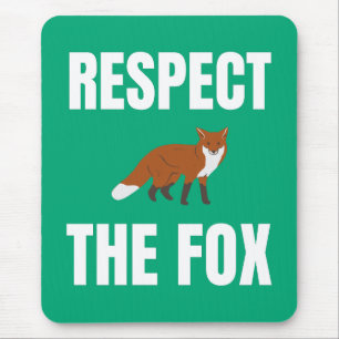Respect The Fox Mouse Pad