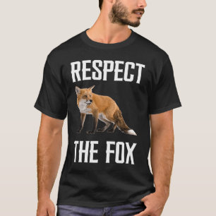 Respect The Fox Wild Animal Zookeeper For Fox T-Shirt