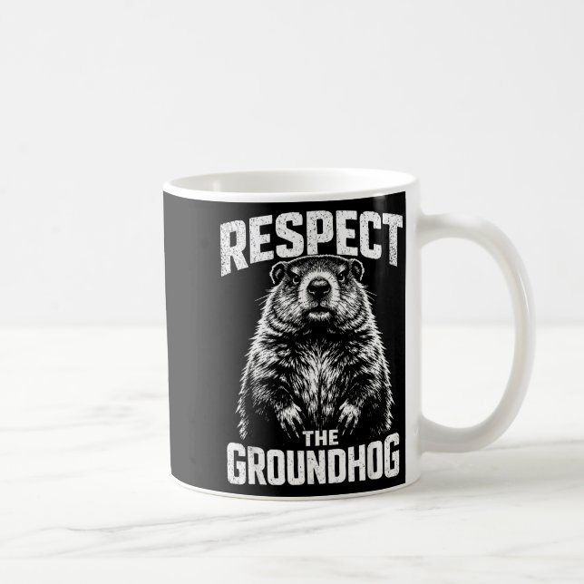 Respect The Groundhog _1  Coffee Mug (Right)