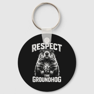 Respect The Groundhog _1 Key Ring