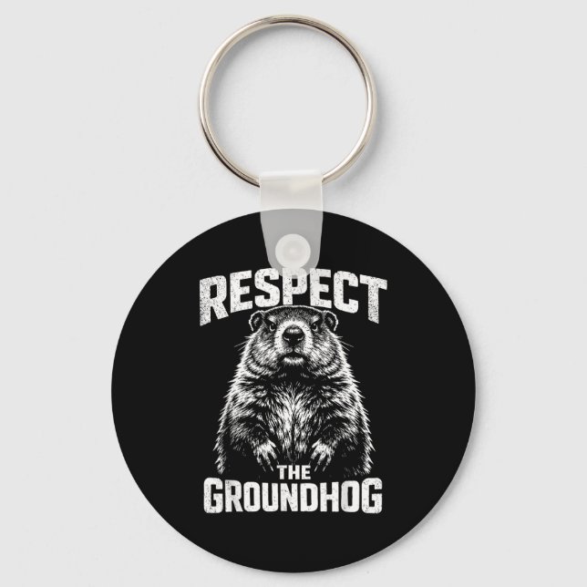 Respect The Groundhog _1  Key Ring (Front)