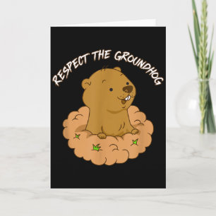 Respect The Groundhog _2 Card