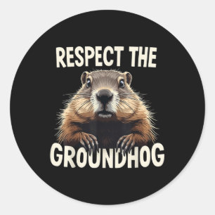 Respect The Groundhog Celebrate Groundhog Day Anim Classic Round Sticker